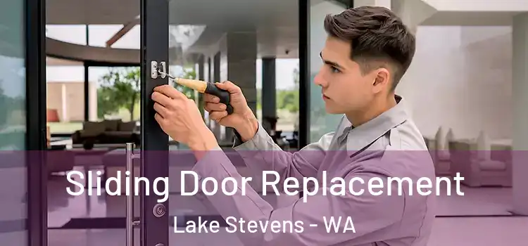 Sliding Door Replacement Lake Stevens - WA